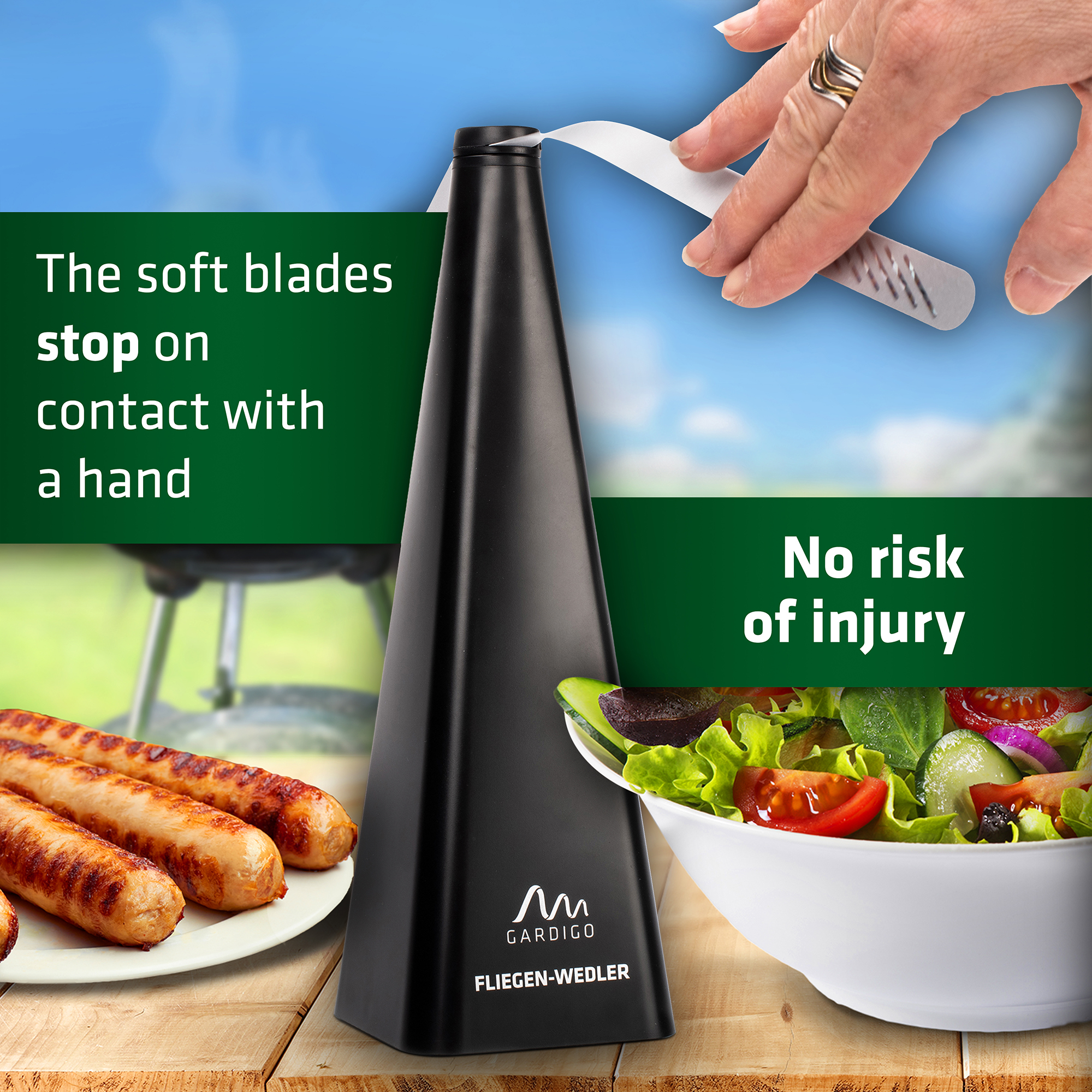 The soft blades stop on contact with a hand. No risk of injury.